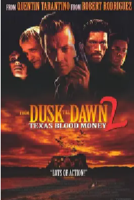 [夸克网盘]嗜血狂魔 From Dusk Till Dawn 2: Texas Blood Money (1999)惊悚 恐怖 犯罪美国 英语 豆瓣 5.6