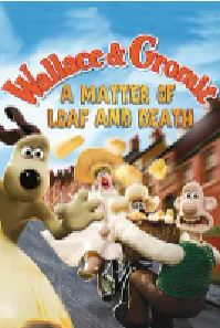 [夸克网盘]超级无敌掌门狗：面包与死亡事件 Wallace & Gromit : A Matter of Loaf and Death (2008)喜剧 动画 短片英国 英语豆瓣 8.3